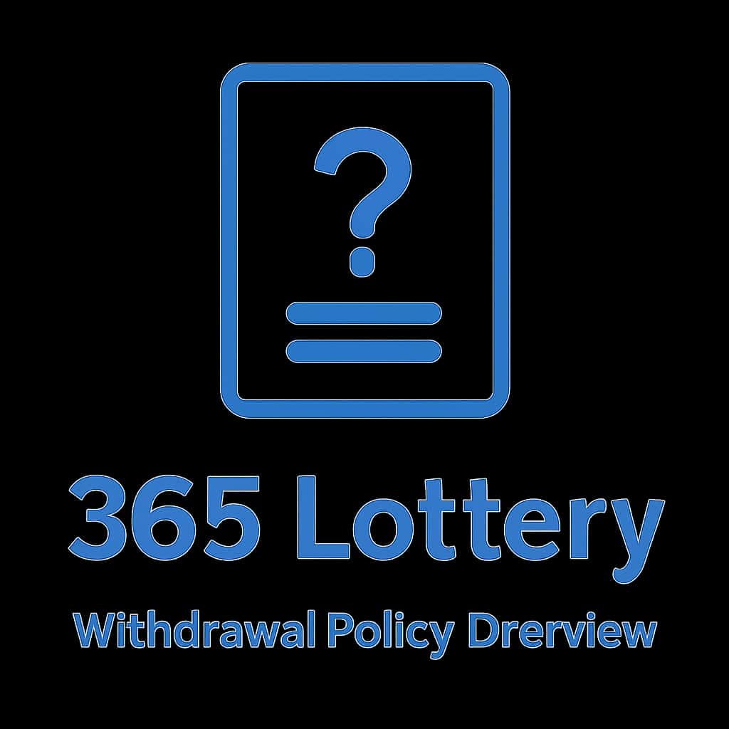 Icon representing the 365 Lottery Withdrawal Policy Overview.